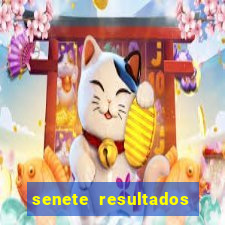 senete resultados de ayer